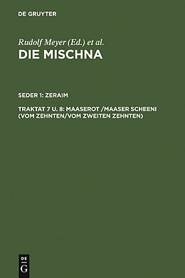 E-Book (pdf) Die Mischna. Zeraim / Maaserot /Maaser Scheni (Vom Zehnten/Vom zweiten Zehnten) von 