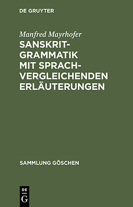 E-Book (pdf) Sanskrit-Grammatik mit sprachvergleichenden Erläuterungen von Manfred Mayrhofer