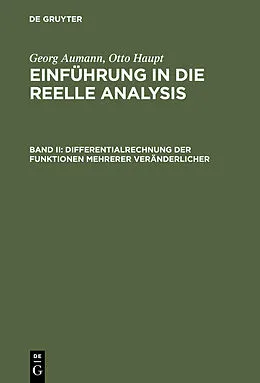 E-Book (pdf) Differentialrechnung der Funktionen mehrerer Veränderlicher von Georg Aumann, Otto Haupt