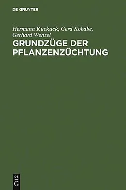 E-Book (pdf) Grundzüge der Pflanzenzüchtung von Hermann Kuckuck, Gerd Kobabe, Gerhard Wenzel