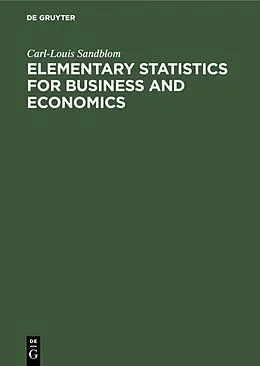 E-Book (pdf) Elementary Statistics for Business and Economics von Carl-Louis Sandblom