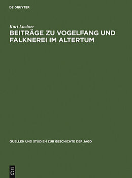 E-Book (pdf) Beiträge zu Vogelfang und Falknerei im Altertum von Kurt Lindner