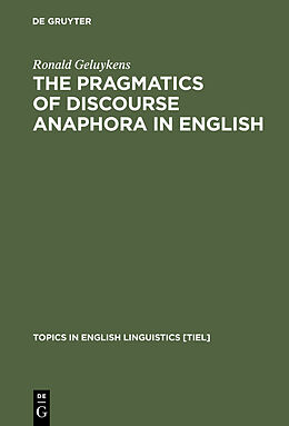 eBook (pdf) The Pragmatics of Discourse Anaphora in English de Ronald Geluykens