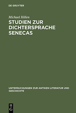 E-Book (pdf) Studien zur Dichtersprache Senecas von Michael Hillen