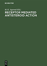 E-Book (pdf) Receptor Mediated Antisteroid Action von 
