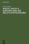 PDF Mach I, Mach II, Einstein und die Relativitätstheorie von Gereon Wolters