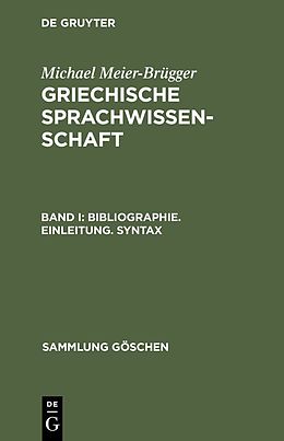 E-Book (pdf) Michael Meier-Brügger: Griechische Sprachwissenschaft / Bibliographie. Einleitung. Syntax von Michael Meier-Brügger