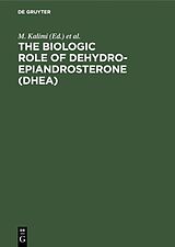 E-Book (pdf) The Biologic Role of Dehydroepiandrosterone (DHEA) von 
