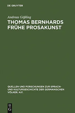 PDF Thomas Bernhards frühe Prosakunst von Andreas Gößling