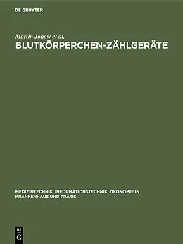 E-Book (pdf) Blutkörperchen-Zählgeräte von Martin Johow, Zimmermann Andrea, Klaus Dieter Specht