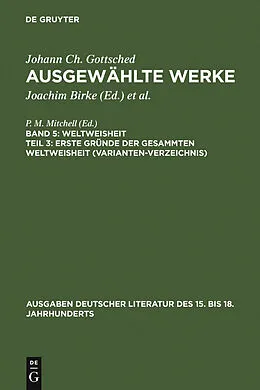 PDF Erste Gründe der gesammten Weltweisheit (Variantenverzeichnis) von Johann Christoph Gottsched