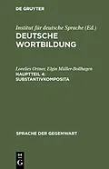 E-Book (pdf) Substantivkomposita von Lorelies Ortner, Elgin Müller-Bollhagen
