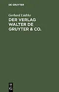 E-Book (pdf) Der Verlag Walter de Gruyter &amp; Co. von Gerhard Lüdtke
