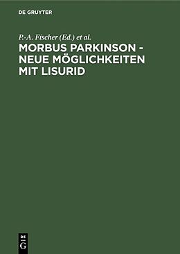 E-Book (pdf) Morbus Parkinson - neue Möglichkeiten mit Lisurid von 