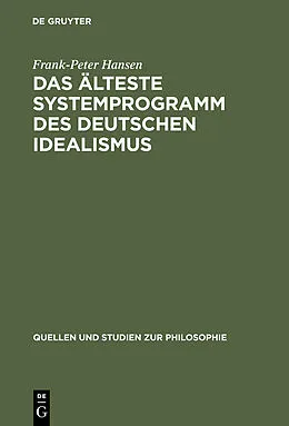 E-Book (pdf) Das älteste Systemprogramm des deutschen Idealismus von Frank-Peter Hansen