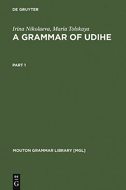 eBook (pdf) A Grammar of Udihe de Irina Nikolaeva, Maria Tolskaya