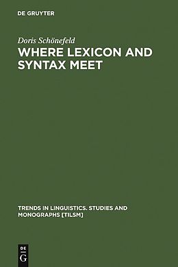 E-Book (pdf) Where Lexicon and Syntax meet von Doris Schönefeld
