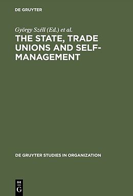 E-Book (pdf) The State, Trade Unions and Self-Management von 