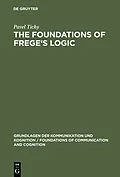 E-Book (pdf) The Foundations of Frege's Logic von Pavel Tichy