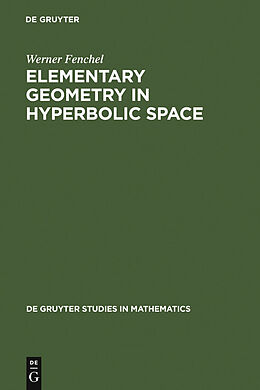 E-Book (pdf) Elementary Geometry in Hyperbolic Space von Werner Fenchel