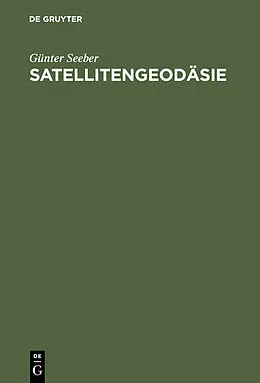 E-Book (pdf) Satellitengeodäsie von Günter Seeber