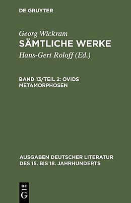 E-Book (pdf) Georg Wickram: Sämtliche Werke / Ovids Metamorphosen von Georg Wickram