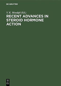 E-Book (pdf) Recent Advances in Steroid Hormone Action von 