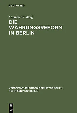 E-Book (pdf) Die Währungsreform in Berlin von Michael W. Wolff