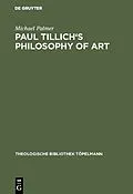 E-Book (pdf) Paul Tillich's Philosophy of Art von Michael Palmer