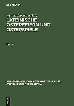 E-Book (pdf) Lateinische Osterfeiern und Osterspiele / Lateinische Osterfeiern und Osterspiele V von 