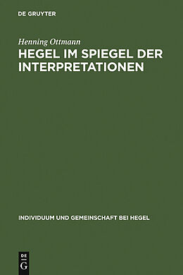 E-Book (pdf) Henning Ottmann: Individuum und Gemeinschaft bei Hegel / Hegel im Spiegel der Interpretationen von Henning Ottmann