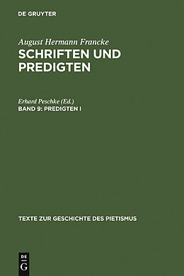 E-Book (pdf) August Hermann Francke: Schriften und Predigten / Predigten I von August Hermann Francke, Erhard Peschke