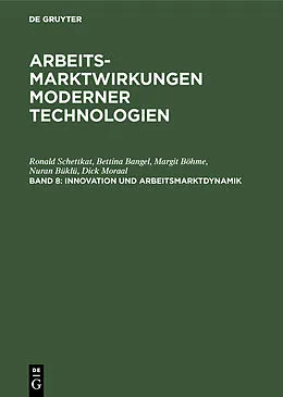 E-Book (pdf) Innovation und Arbeitsmarktdynamik von Ronald Schettkat, Bettina Bangel, Margit Böhme