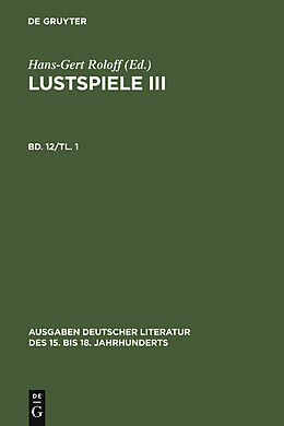 E-Book (pdf) Christian Weise: Sämtliche Werke. / Lustspiele III. Erster Teil von Christian Weise