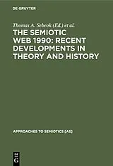 PDF The Semiotic Web 1990: Recent Developments in Theory and History von 