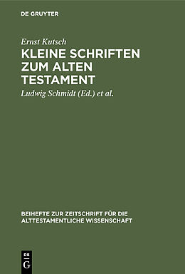 E-Book (pdf) Kleine Schriften zum Alten Testament von Ernst Kutsch