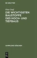 E-Book (pdf) Die wichtigsten Baustoffe des Hoch- und Tiefbaus von Otto Graf