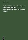 PDF Rheumatische Krankheit und soziale Lage von Angela Zink, Christoph Zink, Hans Hoffmeister
