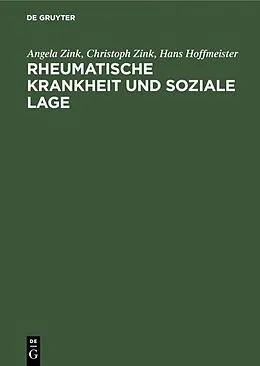 PDF Rheumatische Krankheit und soziale Lage von Angela Zink, Christoph Zink, Hans Hoffmeister