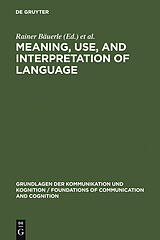 eBook (pdf) Meaning, Use, and Interpretation of Language de 