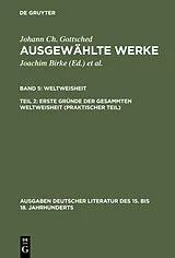 E-Book (pdf) Erste Gründe der gesammten Weltweisheit (Praktischer Teil) von Johann Christoph Gottsched