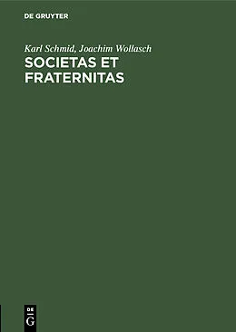 E-Book (pdf) Societas et Fraternitas von Karl Schmid, Joachim Wollasch