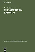 E-Book (pdf) The American Samurai von Jon P. Alston