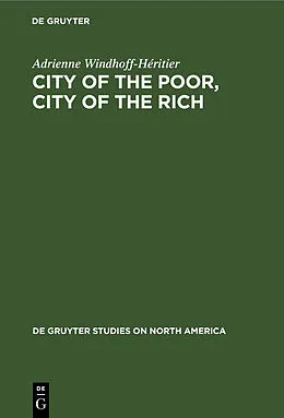 E-Book (pdf) City of the Poor, City of the Rich von Adrienne Windhoff-Héritier