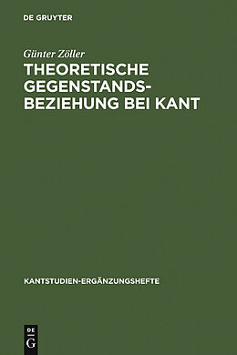 E-Book (pdf) Theoretische Gegenstandsbeziehung bei Kant von Günter Zöller