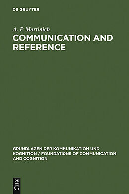 E-Book (pdf) Communication and Reference von A. P. Martinich