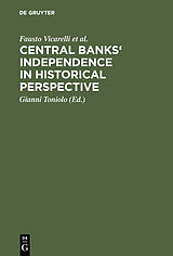 eBook (pdf) Central banks' independence in historical perspective de Fausto Vicarelli, Richard Sylla, Alec Cairncross