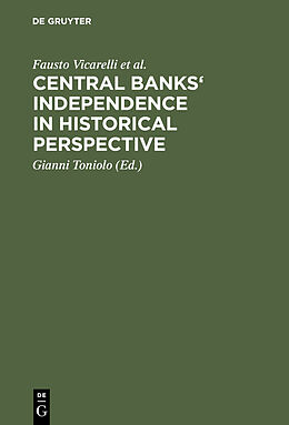 eBook (pdf) Central banks' independence in historical perspective de Fausto Vicarelli, Richard Sylla, Alec Cairncross