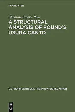 E-Book (pdf) A Structural Analysis of Pound's Usura Canto von Christine Brooke-Rose