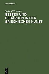 E-Book (pdf) Gesten und Gebärden in der griechischen Kunst von Gerhard Neumann